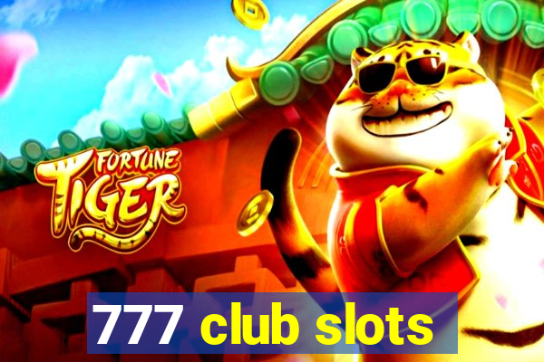 777 club slots